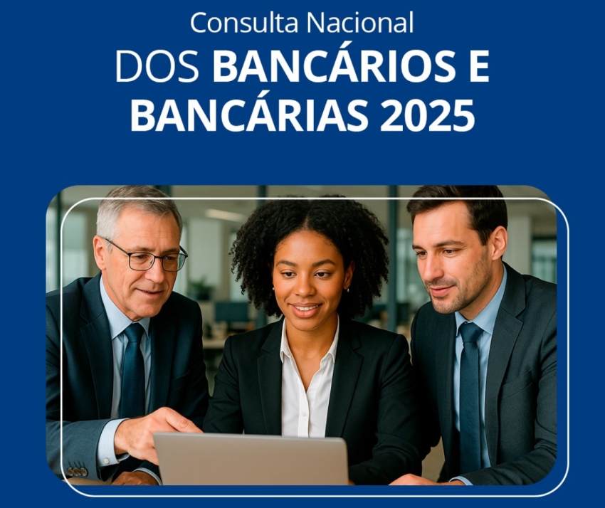 Em 2025, vai ter Consulta Nacional dos Bancários e Bancárias!