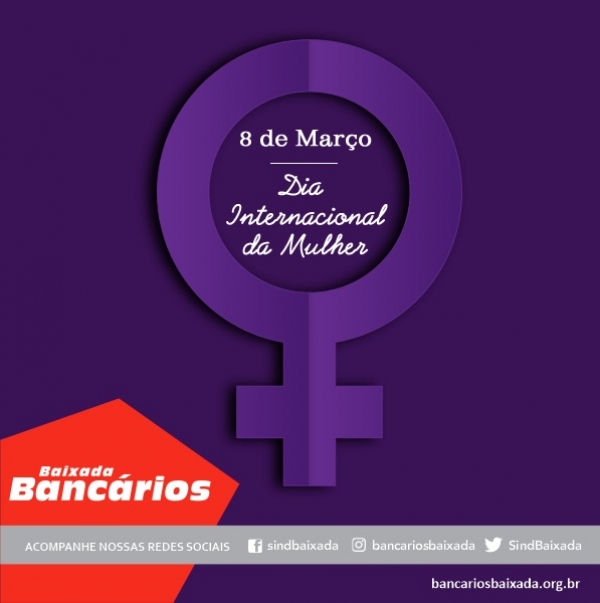 8 de março - Dia Internacional da Mulher. Um dia político.