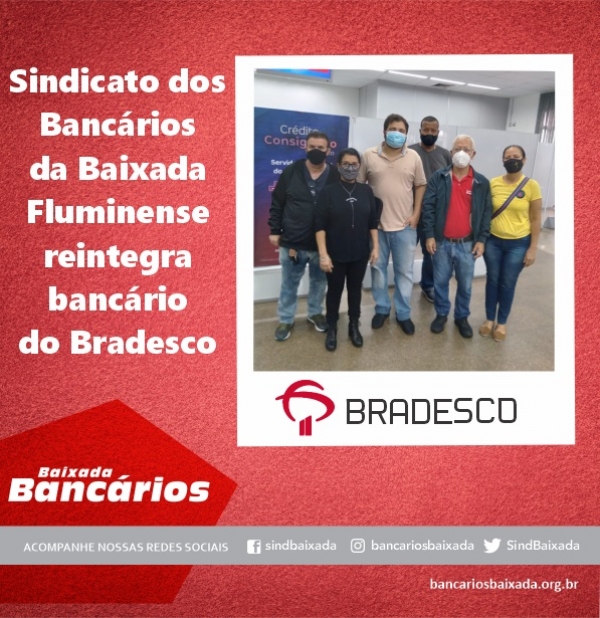 Sindicato dos Bancários da Baixada Fluminense reintegra bancário do Bradesco