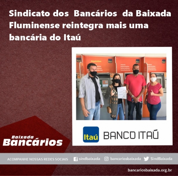 Sindicato dos Bancários da Baixada Fluminense reintegra mais um bancária do Itaú