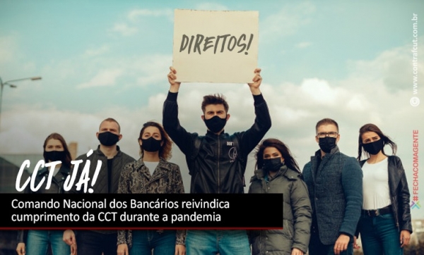 Comando Nacional dos Bancários reivindica cumprimento da CCT durante a pandemia