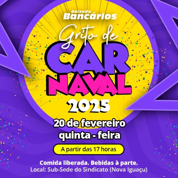 Grito de Carnaval dos Bancários da Baixada Fluminense ocorre dia 20/2