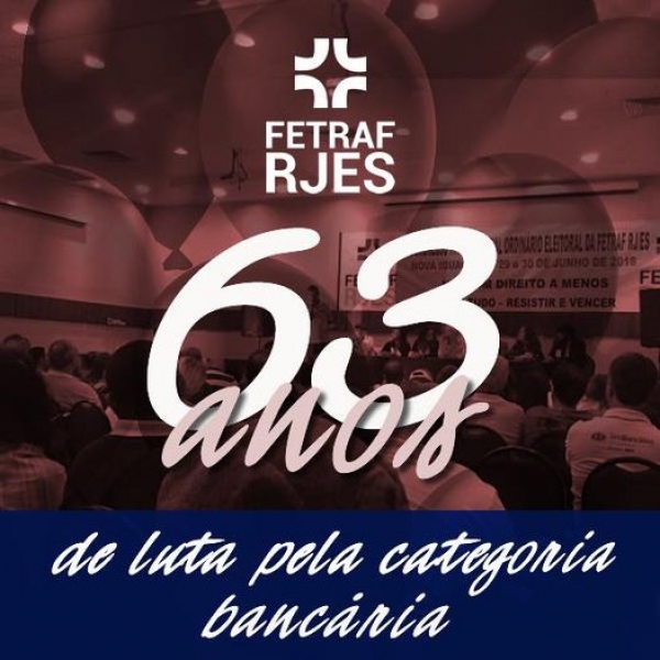 Fetraf RJ/ES completa 63 anos de lutas e conquistas