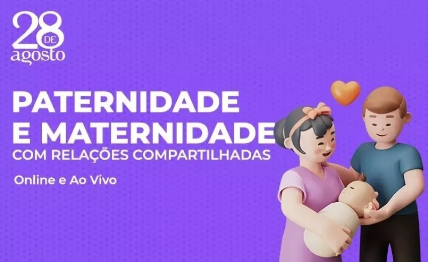 Curso Paternidade e Maternidade com Relações Compartilhadas: abertas inscrições para turma de abril