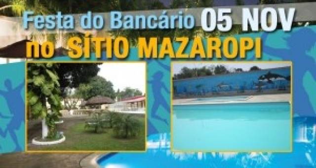 Festa do Bancário 05 de novembro – Sítio Mazaropi