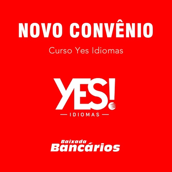 Sindicato dos Bancários da Baixada Fluminense firma convênio com Yes Idiomas