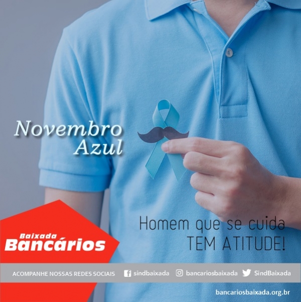 Novembro Azul: homem que se cuida tem atitude!