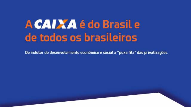 Bancários vãos às ruas para defender a Caixa 100% pública