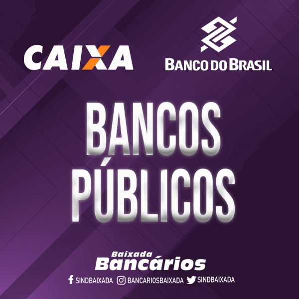 Congressos Nacionais da Caixa e do Banco do Brasil ocorrem entre os dias 8 e 10 de junho