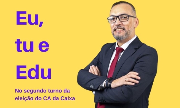 Eduardo Nunes vai ao 2º turno na eleição do CA da Caixa