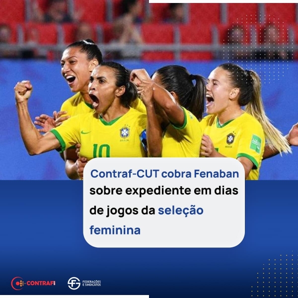 Movimento Sindical cobra Fenaban sobre expediente em dias de jogos da seleção feminina