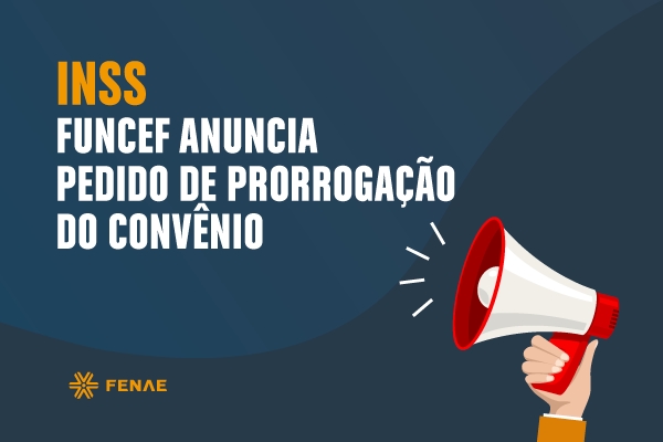 Pressionada pelos participantes, Funcef anuncia pedido de prorrogação de convênio com o INSS