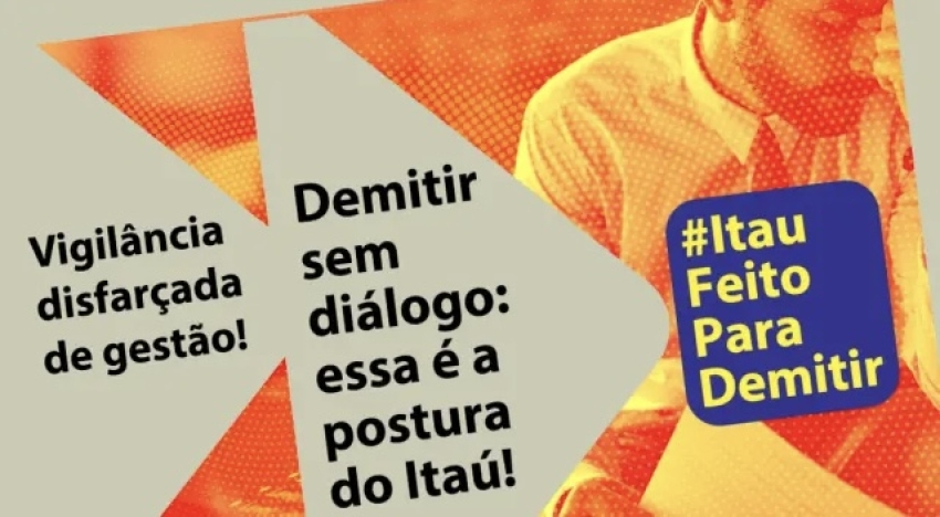 Coordenadora da COE Itaú rebate declarações do presidente do banco sobre demissões em massa e defende trabalhadores injustiçados