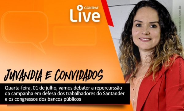 Live da Contraf-CUT vai debater os congressos dos bancos públicos