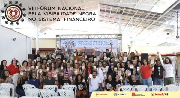 VIII Fórum Nacional pela Visibilidade Negra aprova agenda de ações concretas de enfrentando ao racismo estrutural no sistema financeiro