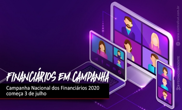 Campanha Nacional dos Financiários 2020 começa em 3 de julho