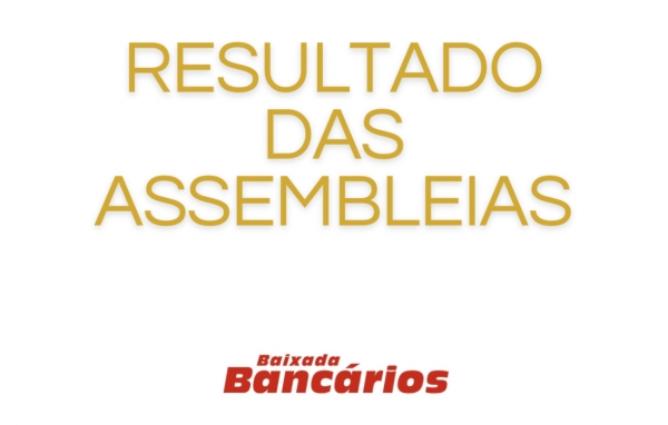 Maioria das bases sindicais aprovam ACT da Caixa; na Baixada Fluminense, acordo foi rejeitado