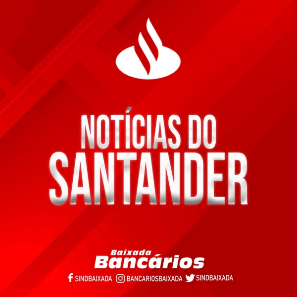 Movimento sindical cobra fim do horário estendido pelo Santander