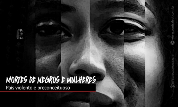 Assassinatos de negros e mulheres continuam no Brasil