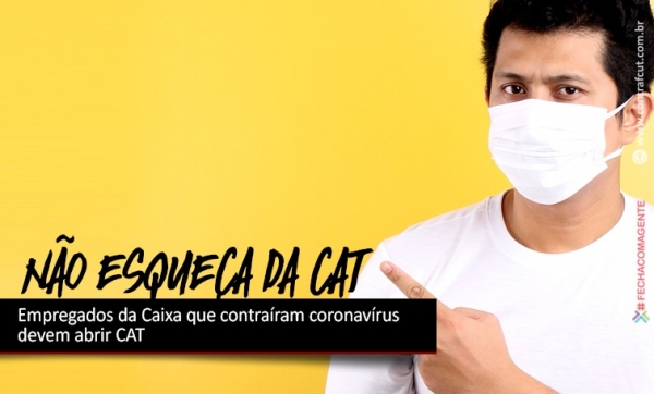 Empregados da Caixa que contraíram coronavírus devem abrir CAT