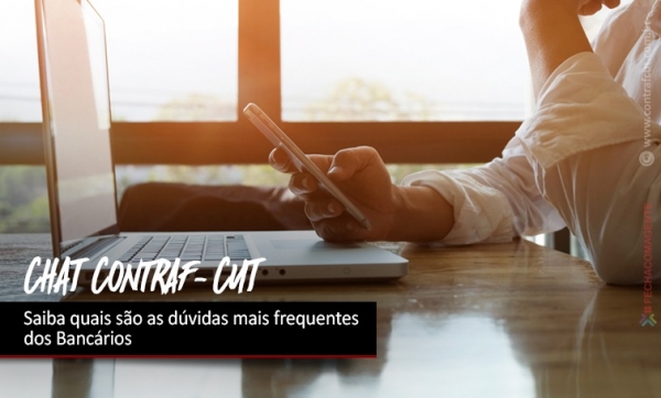 Chat da Contraf-CUT: saiba quais são as perguntas mais frequentes