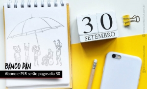 Bancários do Banco Pan recebem PLR e abono no dia 30