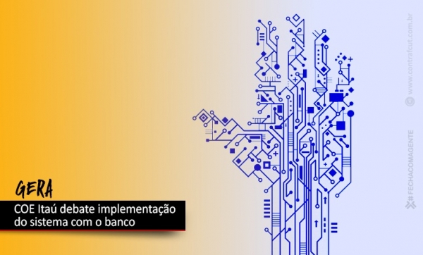 COE Itaú e banco debatem implantação do GERA