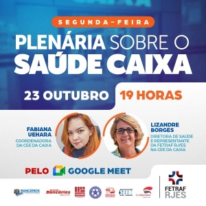 Fetraf RJ/ES realiza plenária sobre o Saúde Caixa
