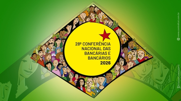 28&ordf; Confer&ecirc;ncia Nacional dos Banc&aacute;rios come&ccedil;a nesta sexta (19)
