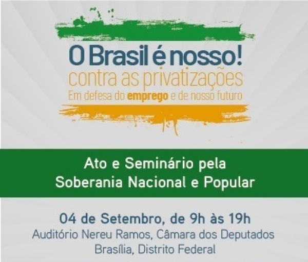 Soberania Nacional estará em debate no dia 4 de setembro, em Brasília