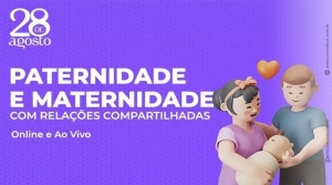 Abertas inscri&ccedil;&otilde;es para o curso "Paternidade e Maternidade com Rela&ccedil;&otilde;es Compartilhadas"
