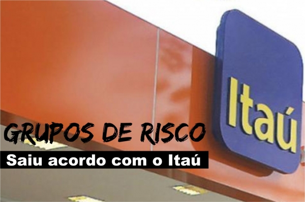 Saiu acordo com o Itaú para trabalhadores do grupo de risco