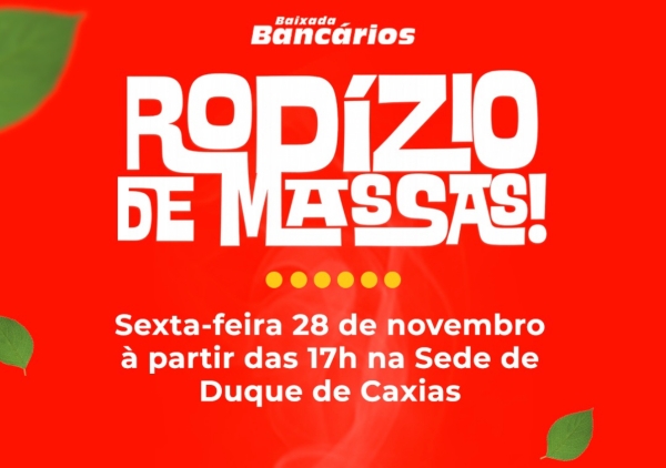 Rodízio de Massas do Sindicato dos Bancários da Baixada Fluminense