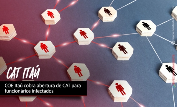 COE Itaú cobra abertura de CAT para funcionários infectados