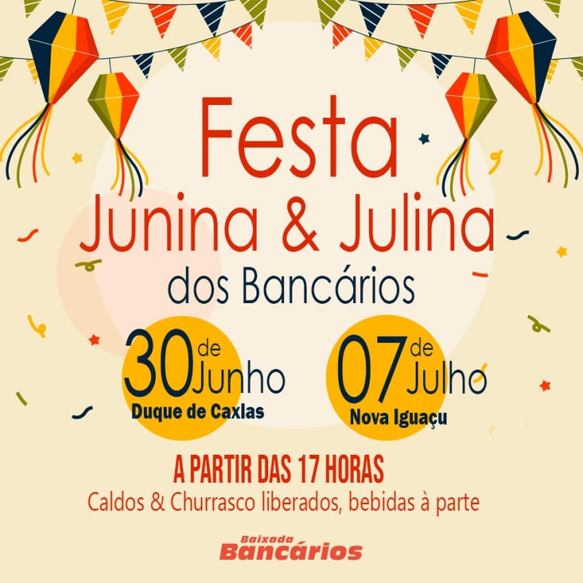Vem aí as Festas Junina e Julina dos Bancários 2022