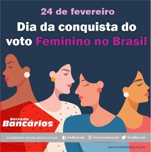 24 de fevereiro: Dia da Conquista do Voto Feminino no Brasil