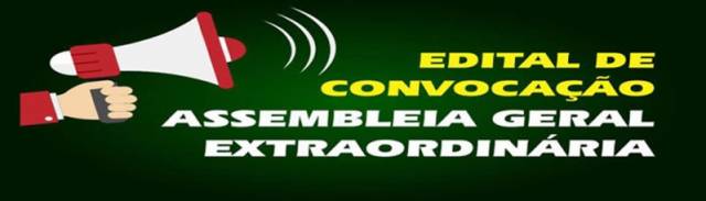 EDITAL ASSEMBLEIA GERAL EXTRAORDINÁRIA