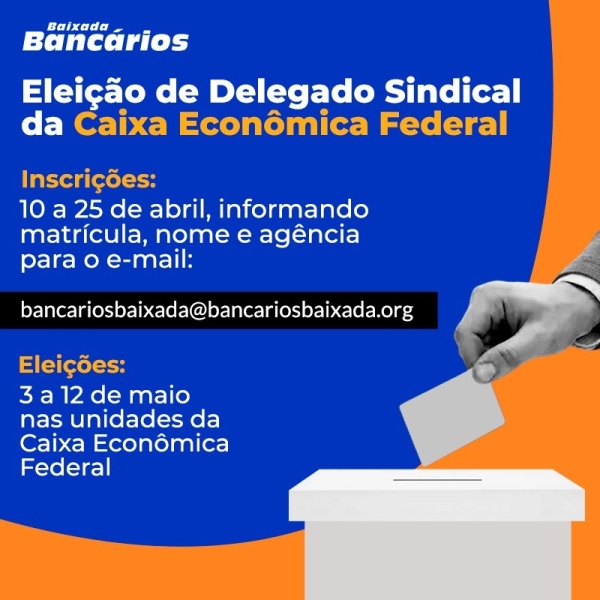 Eleição de Delegado Sindical da Caixa Econômica Federal