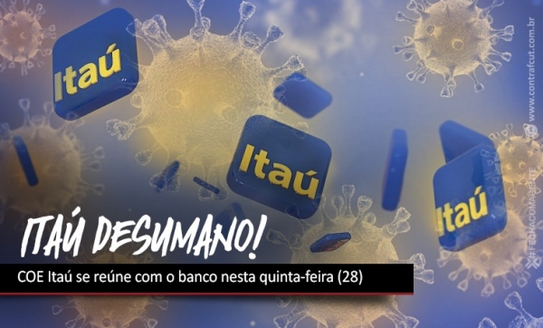 COE Itaú se reúne com o banco nesta quinta-feira (28)