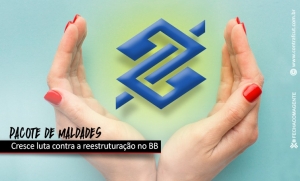 Bancários discutem reestruturação no BB com parlamentares