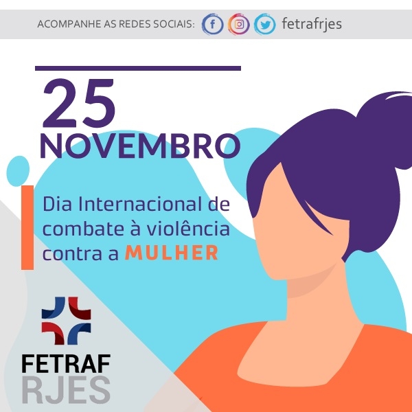 25 de novembro – Dia Internacional de Combate à violência contra a mulher